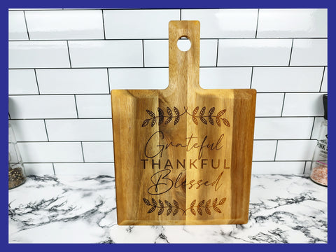 Grateful Thankful Blessed Acacia Wood Cutting Board