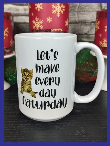 Let Everyday Be Caturday Mug