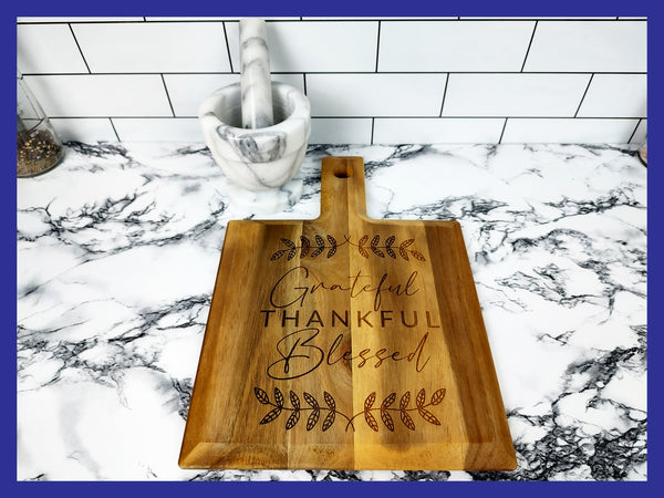 Grateful Thankful Blessed Acacia Wood Cutting Board