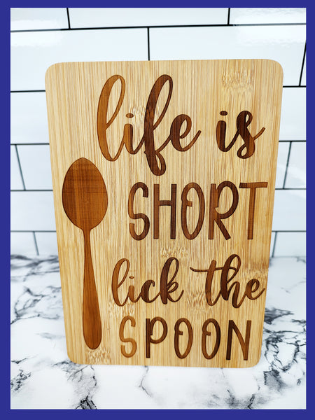 Life Is Short Lick The Spoon Bamboo Charcuterie Cutting Board