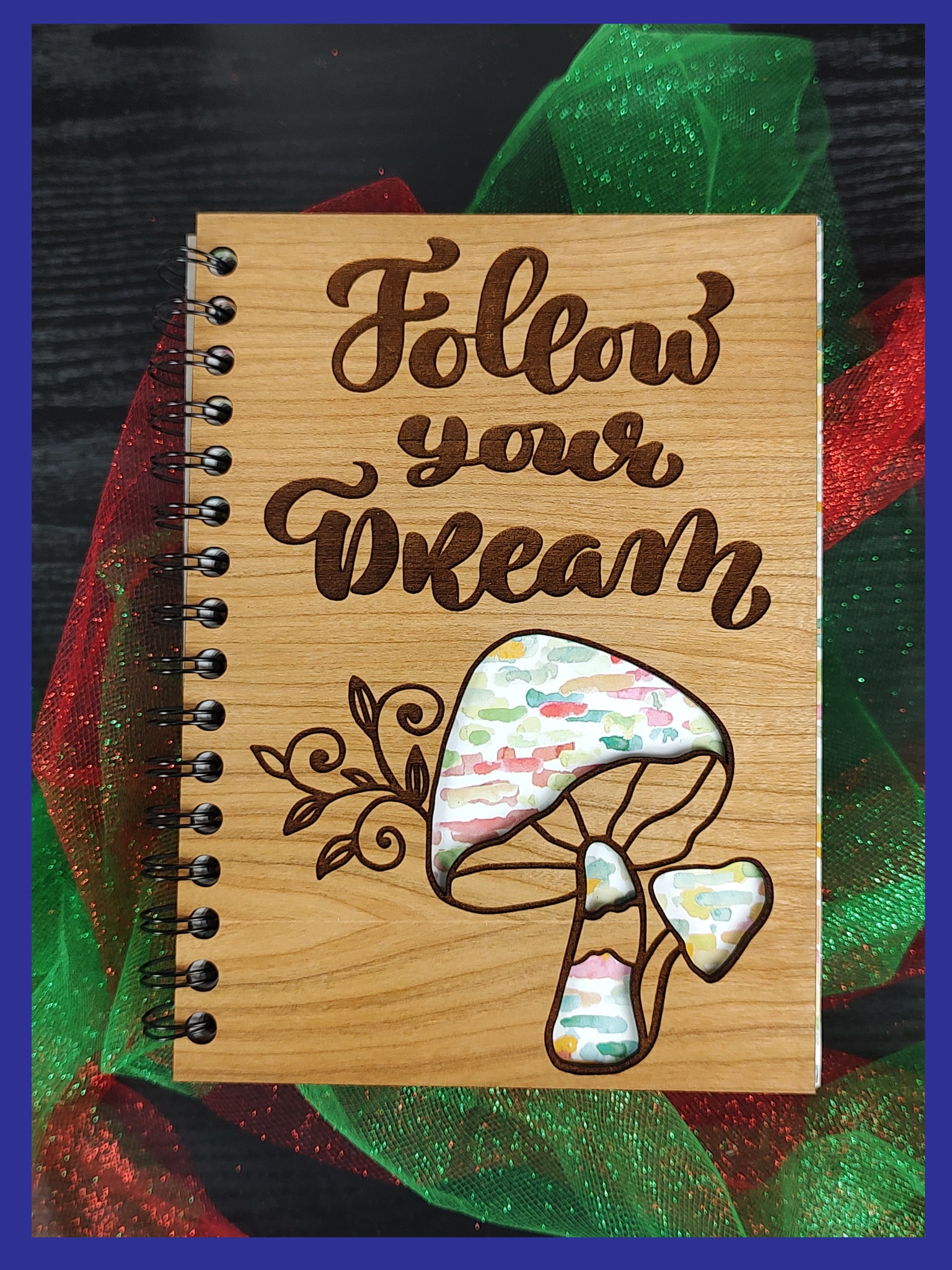 Follow Your Dream Journal