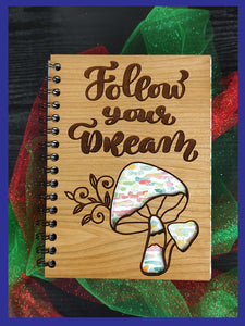 Follow Your Dream Journal